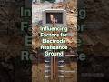 Influencing Factors for Electrode Resistance Ground#electrical #earthing #grounding#viral#shorts