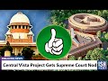 Central Vista Project Gets Supreme Court Nod