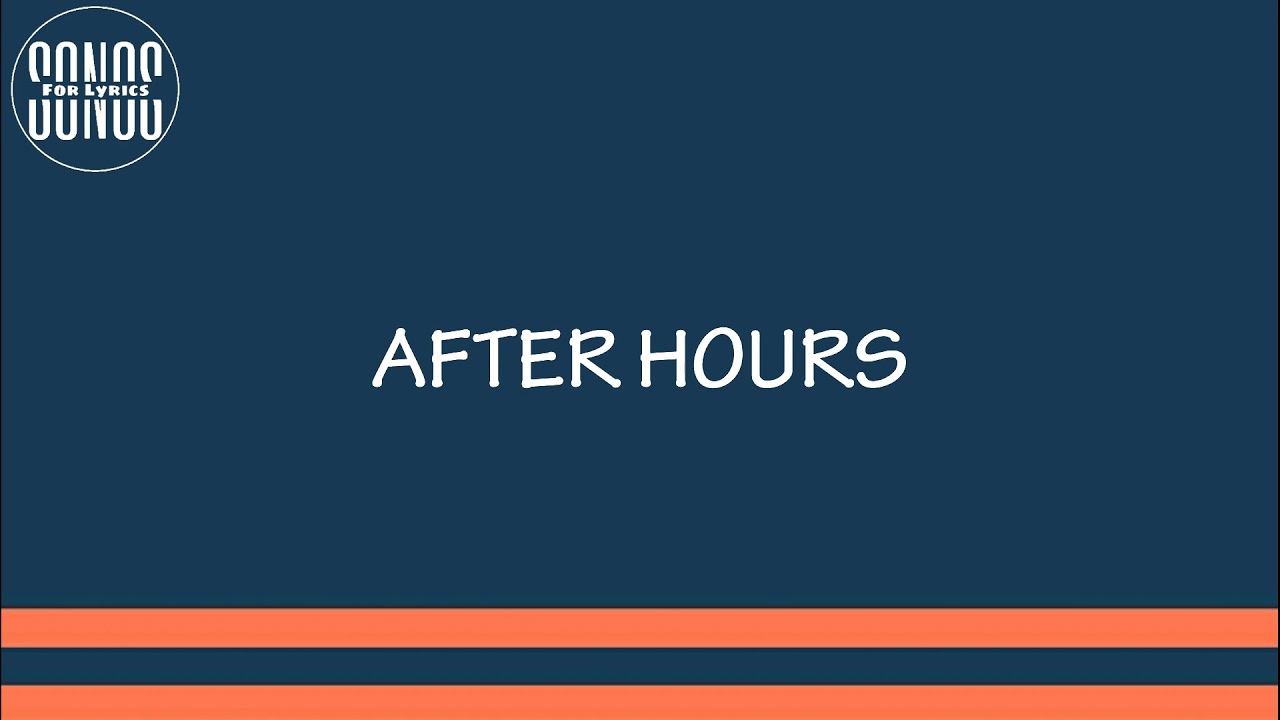 After Hours - The Weeknd (Lyrics) [ASap Fckkk Music]