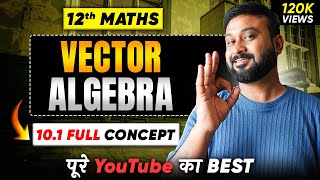 Class 12 Math NCERT | Chapter 10 Vector Algebra | Ex 10.1 Introduction | Vidyawise | 2025-26