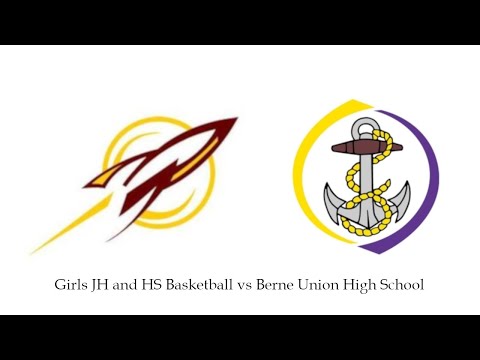 Girls JH and HS Basketball vs Berne Union High School