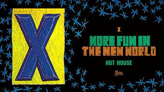 X - Hot House (Official Audio)