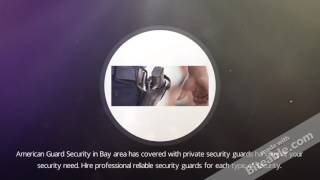 Reliable Security Companies in the Bay Area