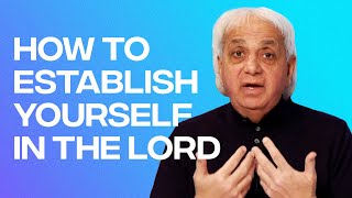 How To Establish Yourself in The Lord | Benny Hinn