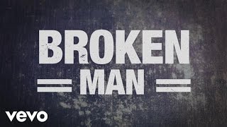 Rhett Walker Band - Broken Man (Official Lyric Video) chords
