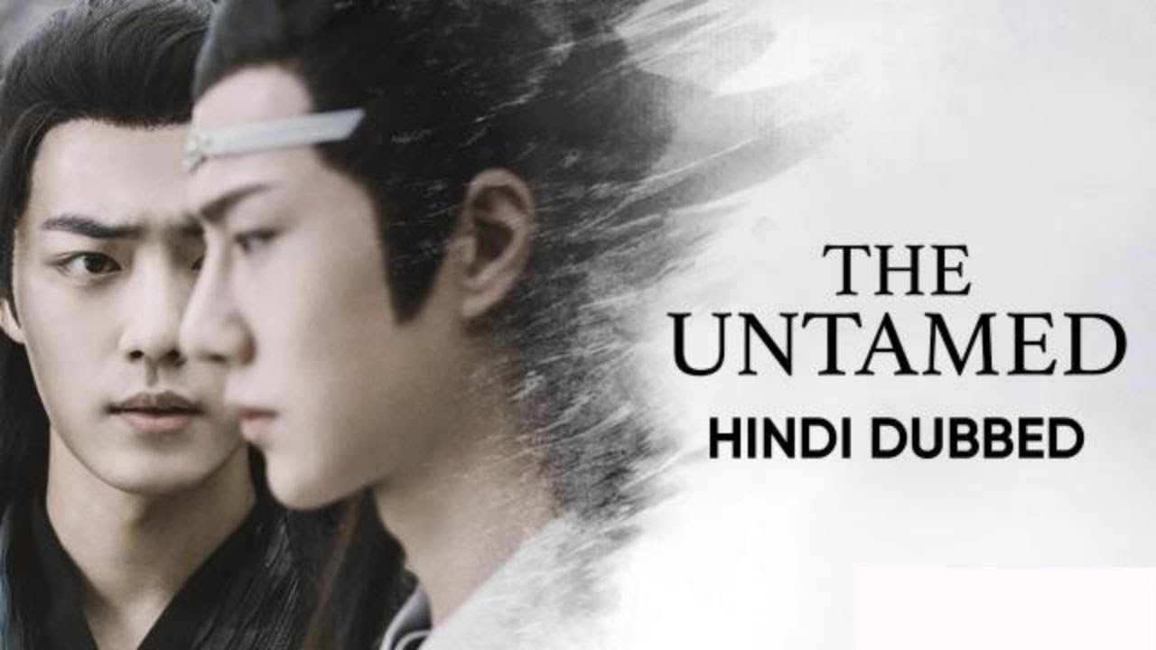 The Untamed Chinese Drama Official Trailer In Hindi Dubbed YouTube