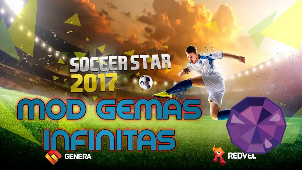 Soccer Star 2017,MOD GEMAS INFINITAS. YouTube