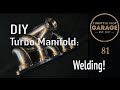 DIY Turbo Manifold TIG Welding