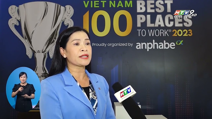 Top những nơi làm việc tốt nhất việt nam 2023 năm 2024