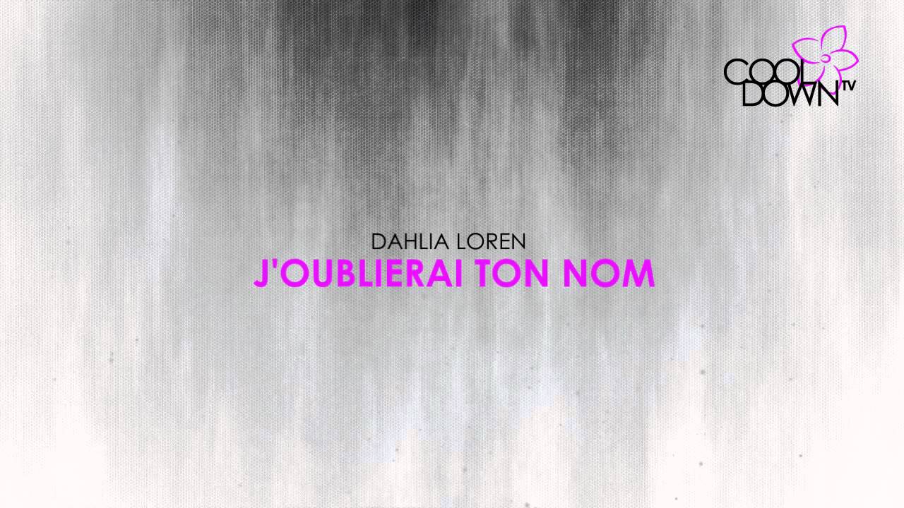 J'oublierai ton nom - Dahlia Loren (Lounge Tribute to Johnny Hallyday