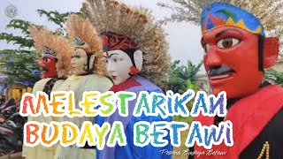 Pesona Budaya Betawi - Ondel-ondel Betawi melestarikan budaya viral
