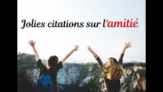 Citations Et Jolies Phrases Sur L Amitie Youtube