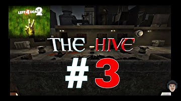 Left 4 Dead 2 | The Hive | Part 3
