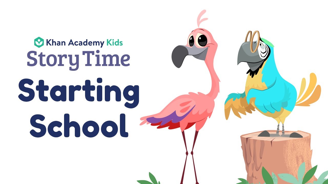 Starting School | Kids Book Read Aloud | Story Time with Khan Academy Kids | Back-To-School Books