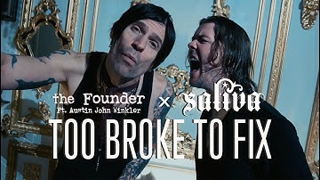 Saliva & the Founder (Austin John Winkler) - “Too Broke To Fix” [Official Video]