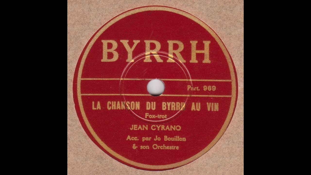 Jean cyrano   " la chanson du Byrrh au vin "   1937