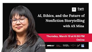 TWN Evening Seminar: AI, Ethics , and The Future of Non-Fiction Story Telling
