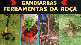 FERRAMENTAS DA ROÇA SÓ GAMBIARRAS❎