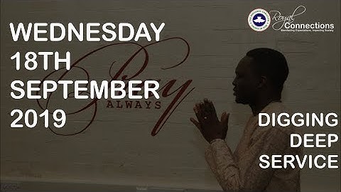 Digging Deep Service - Wednesday 18th September 2019