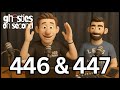 EP 446 &amp; 447 Debrief