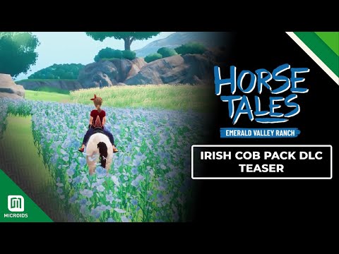 Horse Tales - Emerald Valley Ranch | Teaser – Irish Cob Pack – DLC | Aesir Interactive & Microids