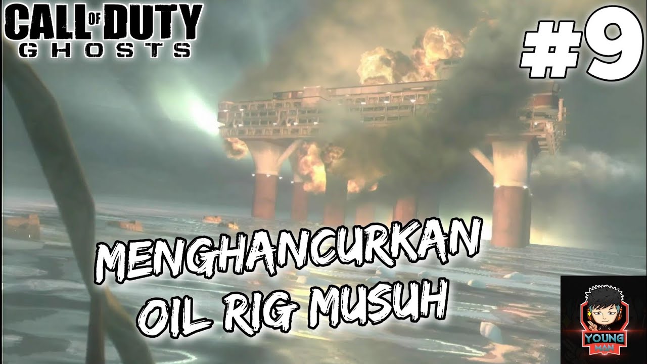 MENGHANCURKAN OIL RIG  MUSUH - CALL OF DUTY GHOST INDONESIA - PART 9