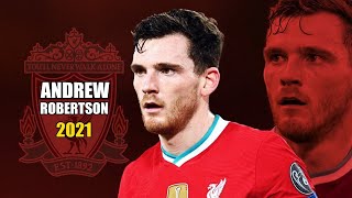 Andrew Robertson 2021 ● Amazing Skills Show | HD