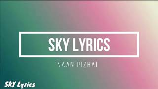 Naan Pizhai Lyric video ! #naanpizhai #krk 💕
