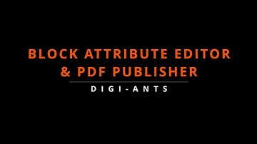 Block Attribute Editor and PDF Publisher for AutoCAD