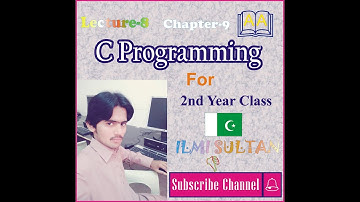 2nd Year | C Programming | Chapter 9 | Lecture-8 || COMPUTER SCIENCE || 22-12-2020