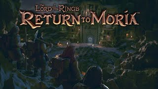 The Lord of the Rings: Return to Moria™ - Gameplay Trailer