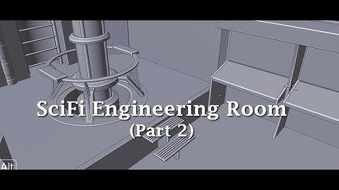 Blender 2.8: Modeling a SciFi Engineering Room (Part 2)