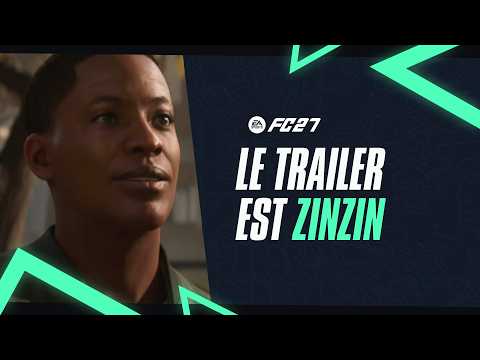 FC 27 : Je réagis à chaud au trailer officiel !