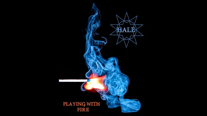 Hale - Playing With Fire