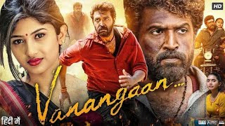 Vanangaan Official (Hindi) Trailer | Bala | Arun Vijay | GV Prakash Kumar | Bvrs Maker
