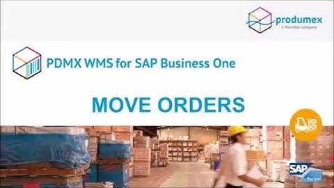 PDMX WMS for SAP Business One: Move orders