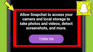 Fix Allow Snapchat to access your camera and local storage to take photos and videos, detect