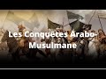 Les conquerants arabes  laube des civilisations documentaire