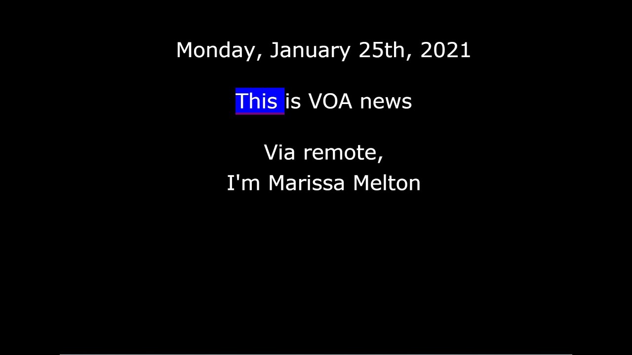 VOA News for Monday, January 25th, 2021