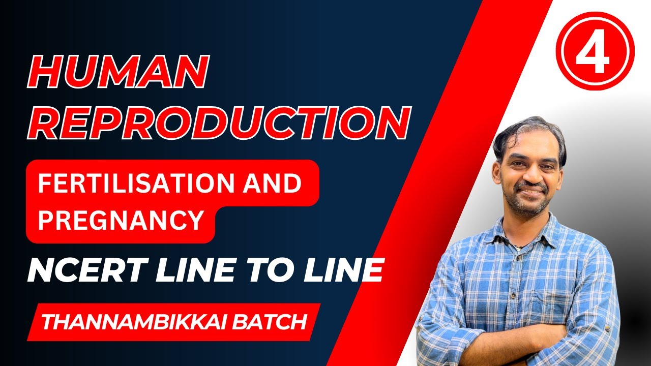 Human Reproduction | Part 4 | NCERT line to Line | TB 2024 - YouTube