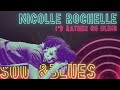 Nicolle rochelle id rather go blind