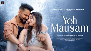 Yeh Mausam - Romantic Song Latest Song Romantic Version Song Ashwani Machal Resimi