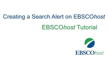 Creating a Search Alert in EBSCOhost - Tutorial