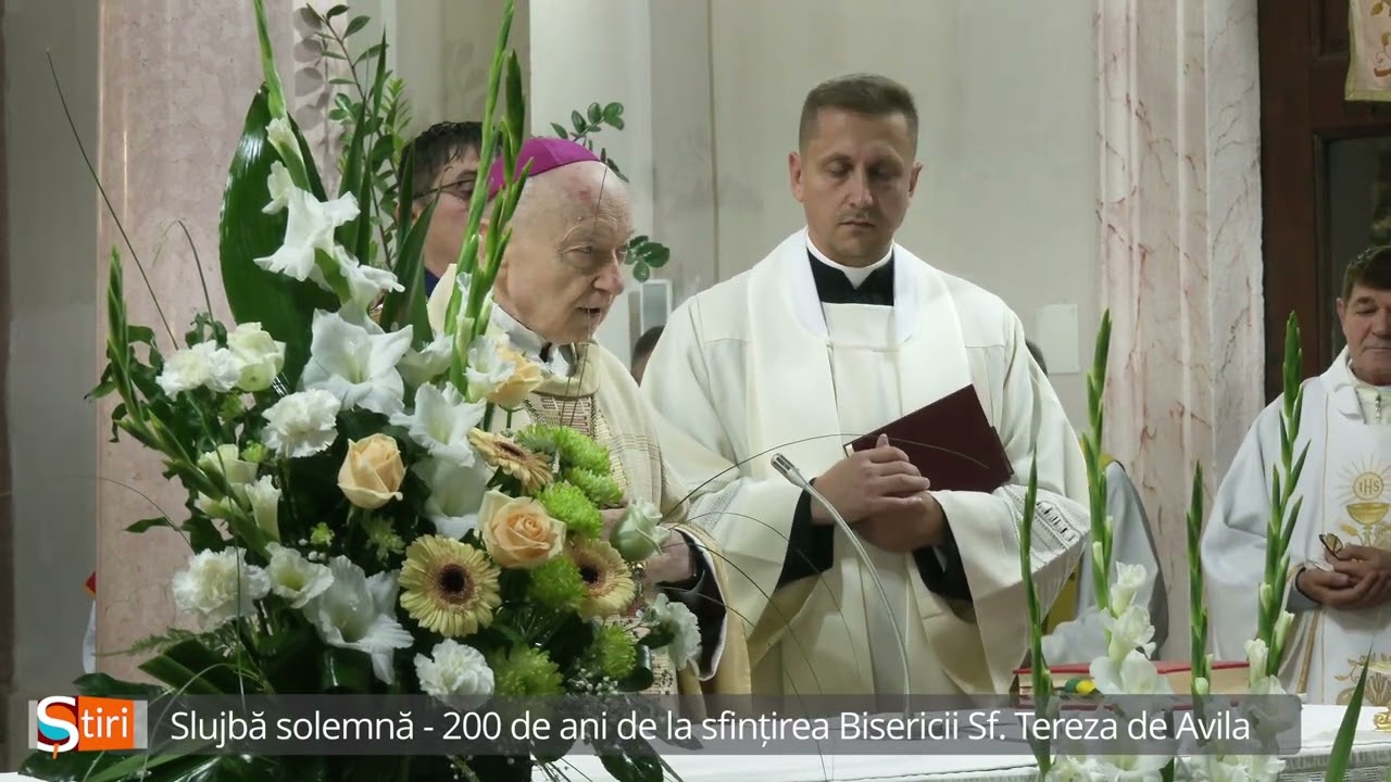 Slujbă solemnă - 200 de ani de la sfințirea Bisericii Sf. Tereza de Avila