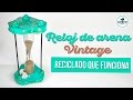 DIY  SUPER FÁCIL  Reloj de arena vintage reciclado que funciona | DIY RECICLAJE DREEN