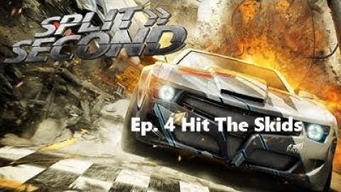 Split Second Ep  4 Hit The Skids