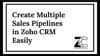 How to Create Sales Pipeline in Zoho CRM