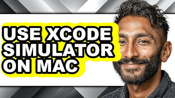 How to Use Xcode Simulator on Mac - Easy Guide
