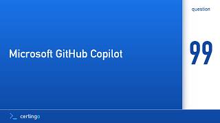 Certingo | Microsoft GitHub Copilot (GH-300) — Question 99