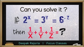 Class 9, Maths (Number Systems)   | If 2^x = 3^y = 6^-z then find the value of 1/x + 1/y + 1/z